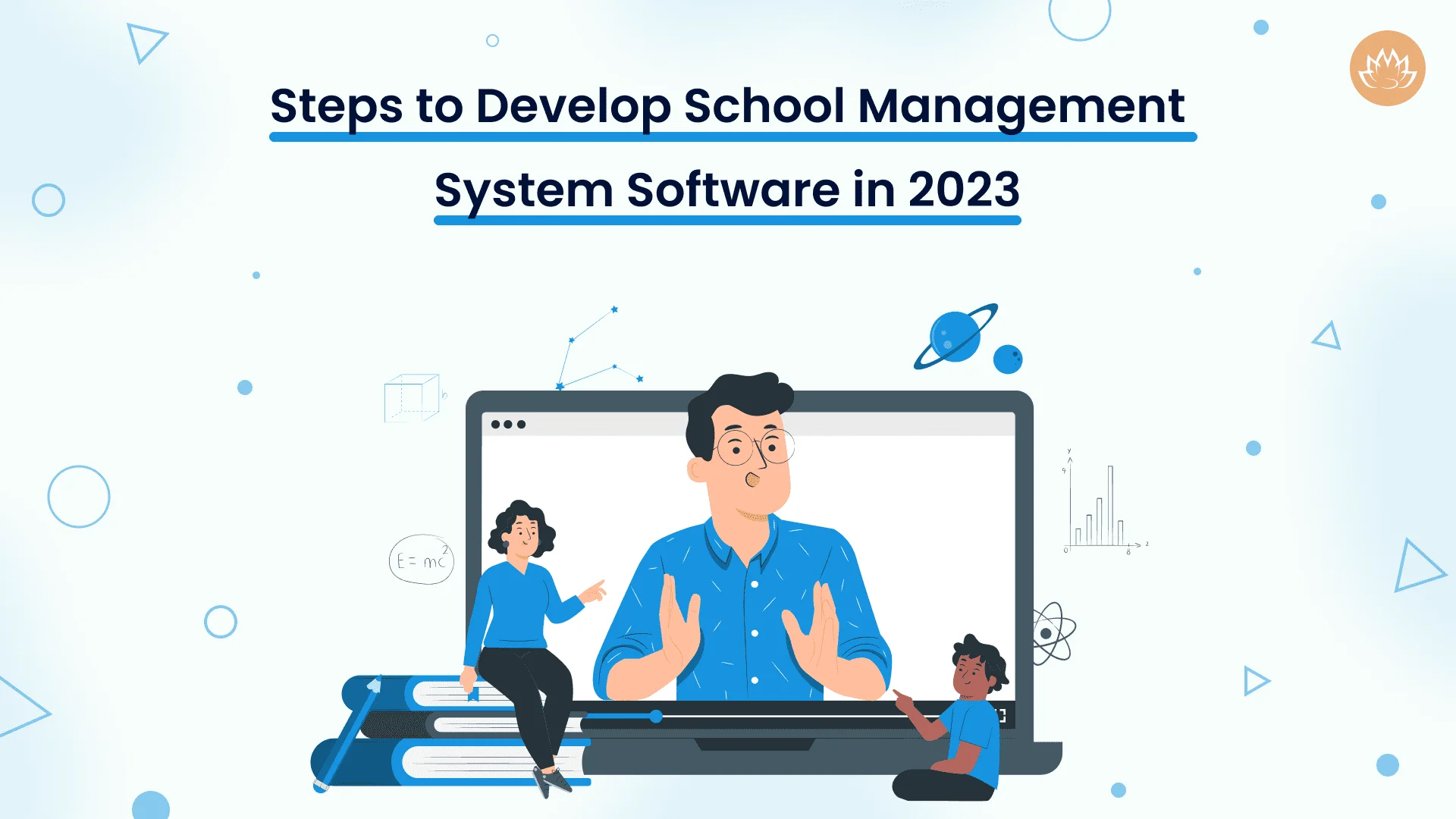 Steps to Develop School Management System Software in 2023