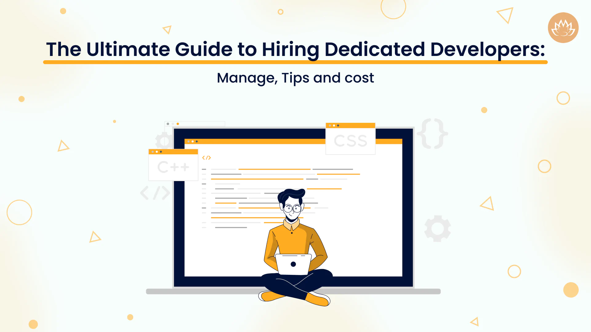 The Ultimate Guide to Hiring Dedicated Developers_ Manage, Tips and cost
