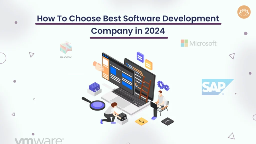 how to choose best software development company in 2024