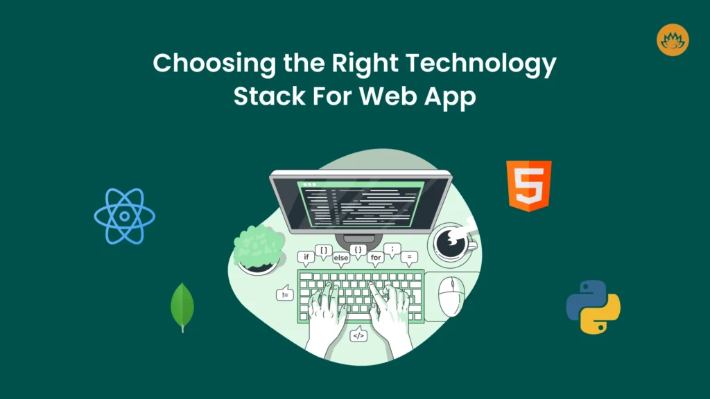 Choosing the Right Technology Stack For Web App