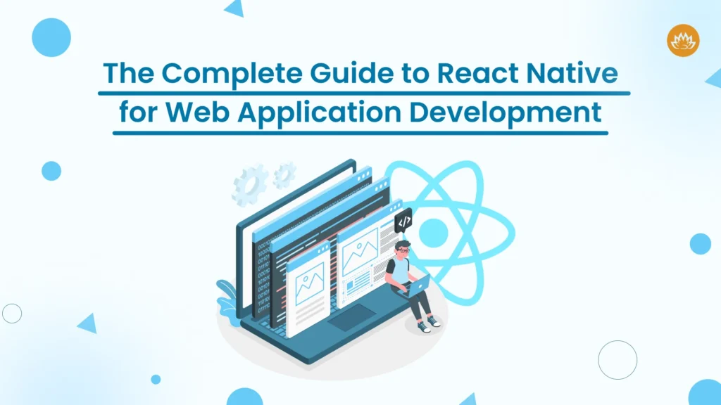 the complete guide to react native for web application development