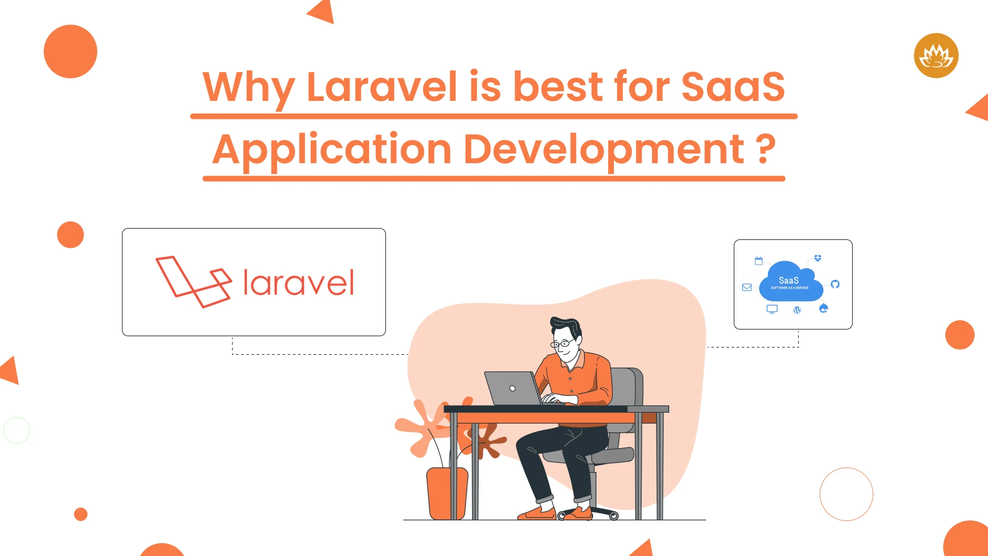 Why Laravel is best for Saas Application Development