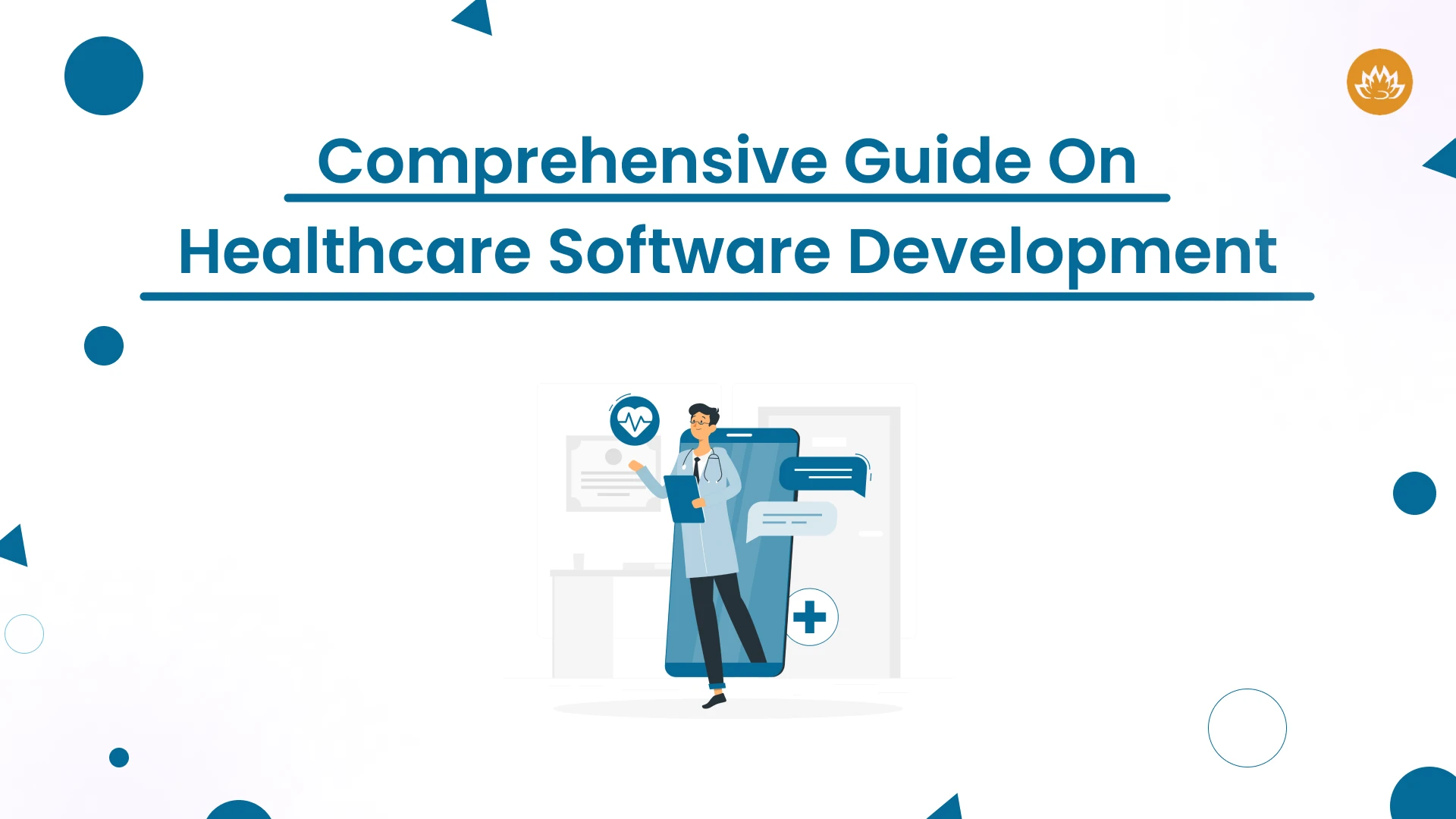 comprehensive guide on healthcare software development