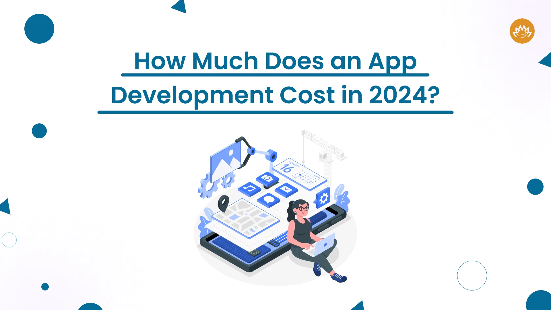 How Much Does An App Development Cost In 2024