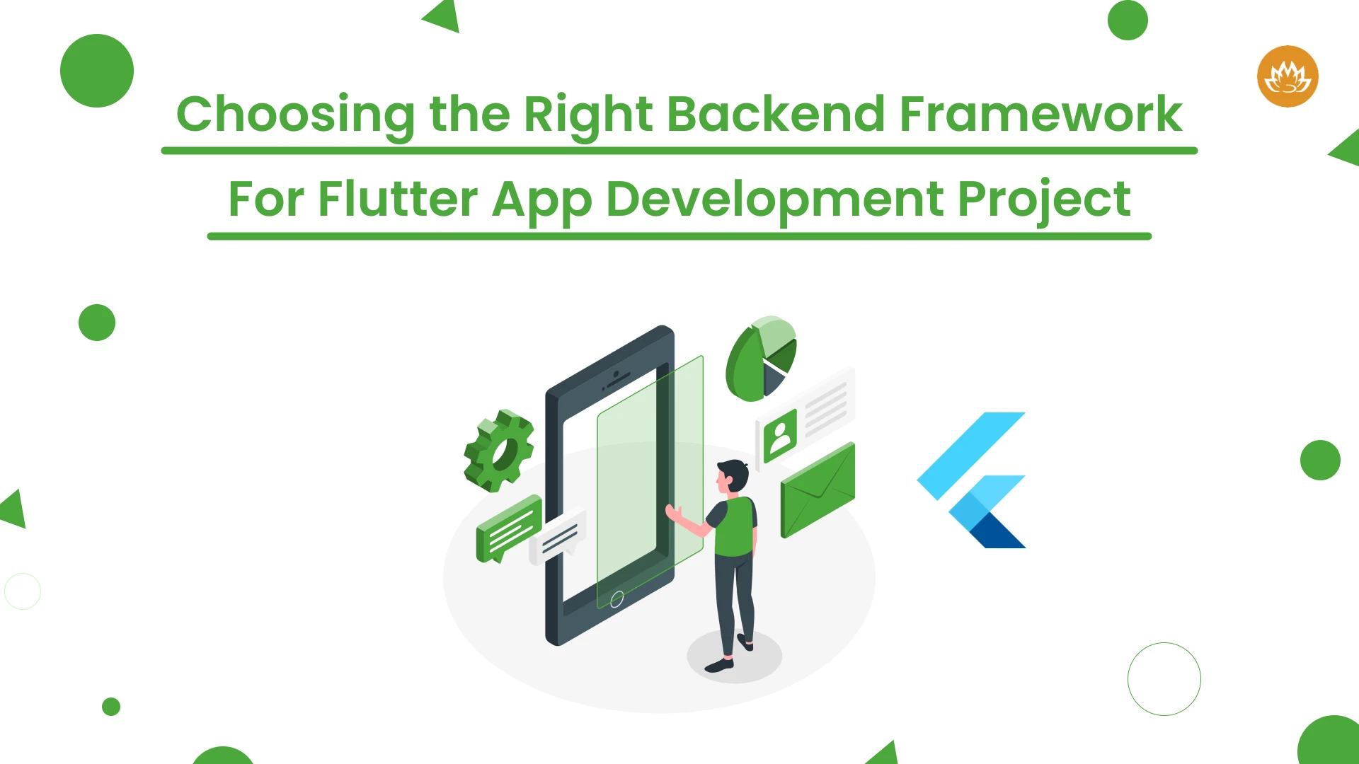 Choosing the Right Backend Framework For Flutter App Development Project