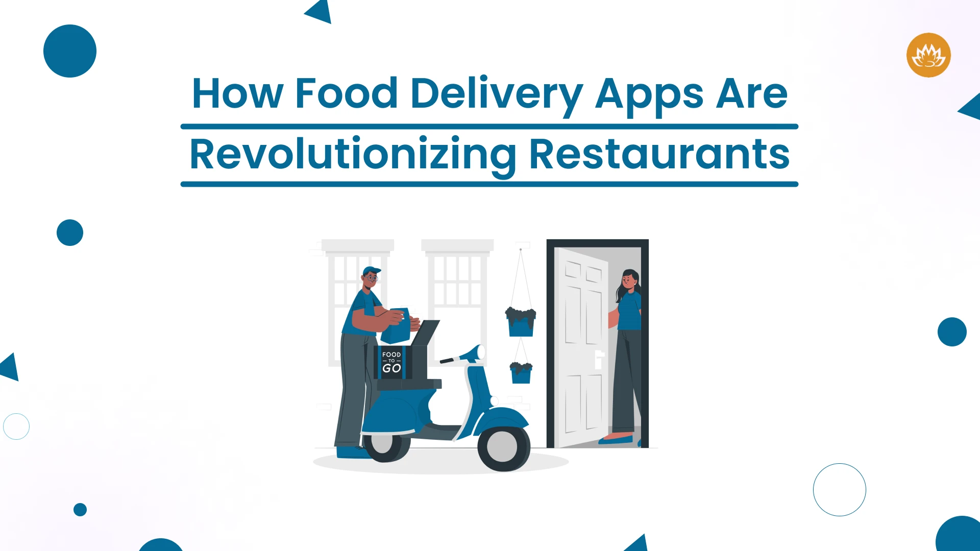 How Food Delivery Apps Are Revolutionizing Restaurants