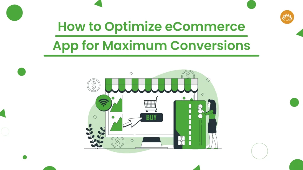 How to Optimize eCommerce App for Maximum Conversions